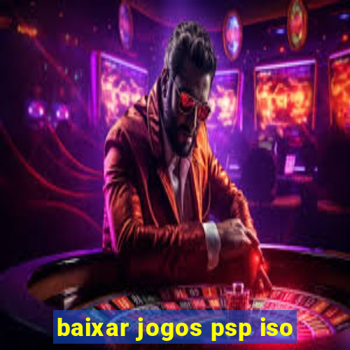 baixar jogos psp iso